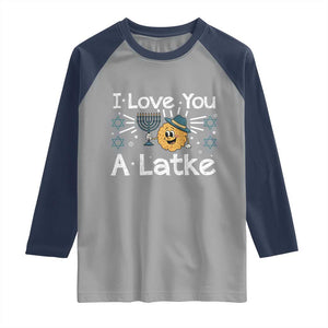 I Love You A Latke Raglan Shirt Funny Hanukkah Gift For Latke Lover TS12 Sport Gray Navy Print Your Wear