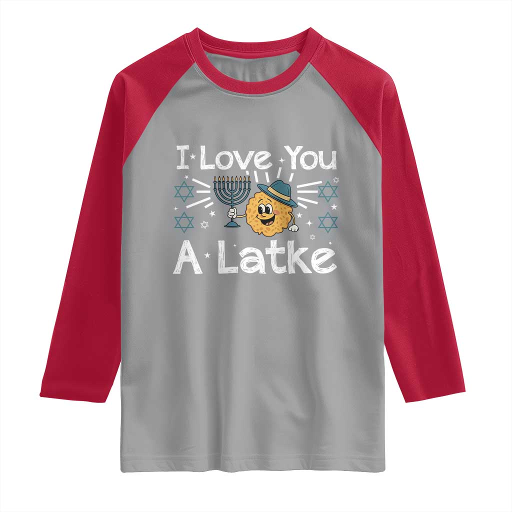I Love You A Latke Raglan Shirt Funny Hanukkah Gift For Latke Lover TS12 Sport Gray Red Print Your Wear
