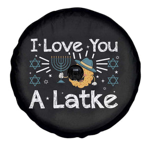 I Love You A Latke Spare Tire Cover Funny Hanukkah Gift For Latke Lover TS12 Print Your Wear