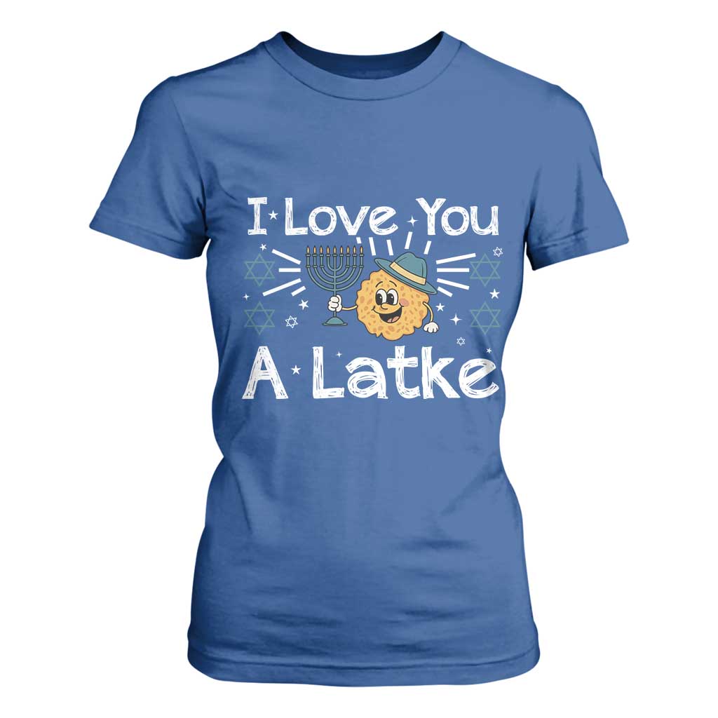 I Love You A Latke T Shirt For Women Funny Hanukkah Gift For Latke Lover TS12 Royal Blue Print Your Wear