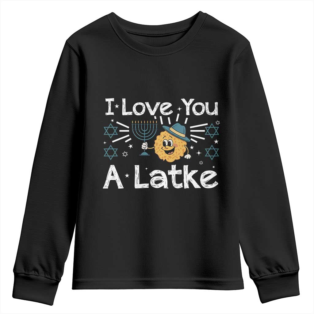 I Love You A Latke Youth Sweatshirt Funny Hanukkah Gift For Latke Lover TS12 Black Print Your Wear