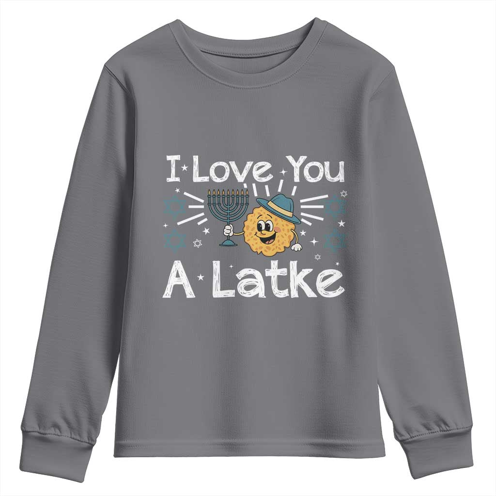 I Love You A Latke Youth Sweatshirt Funny Hanukkah Gift For Latke Lover TS12 Charcoal Print Your Wear