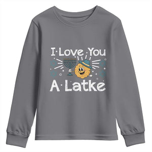 I Love You A Latke Youth Sweatshirt Funny Hanukkah Gift For Latke Lover TS12 Charcoal Print Your Wear