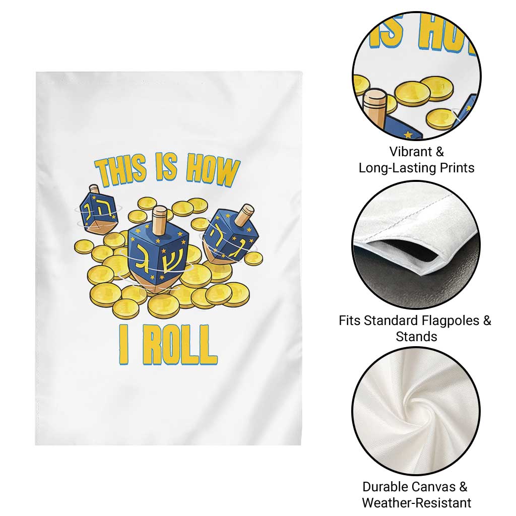Funny Hanukkah Dreidel Garden Flag This Is How I Roll Gift TS12 Print Your Wear