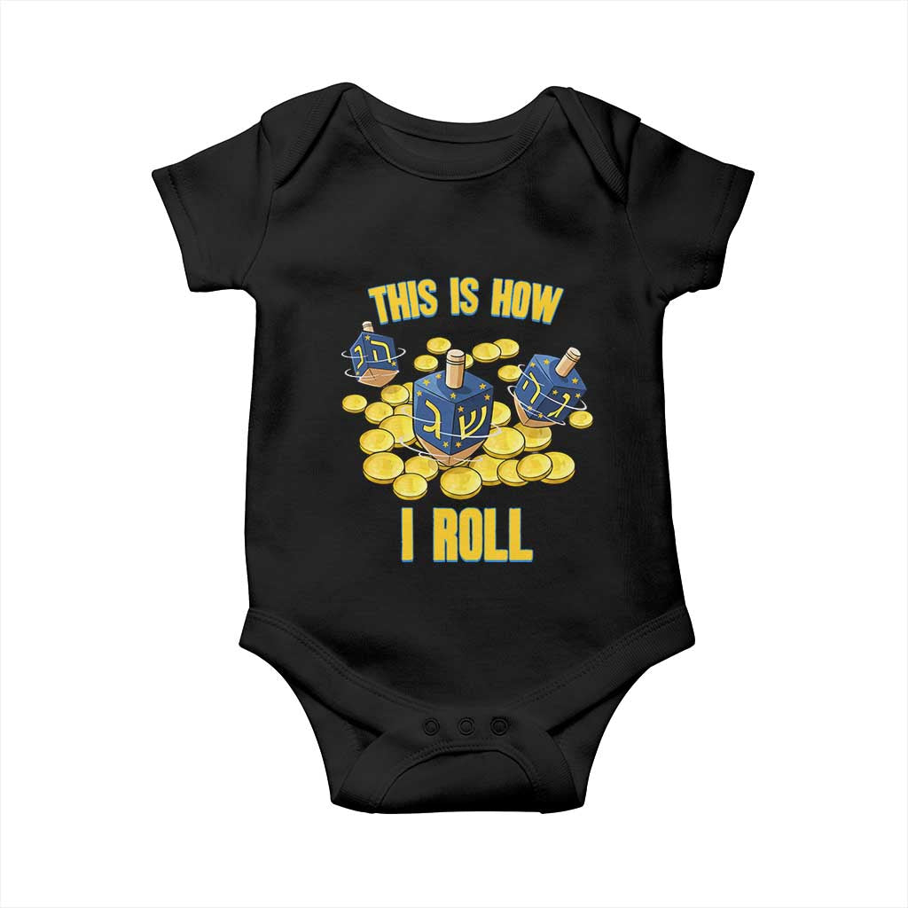 Funny Hanukkah Dreidel Baby Onesie This Is How I Roll Gift TS12 Black Print Your Wear