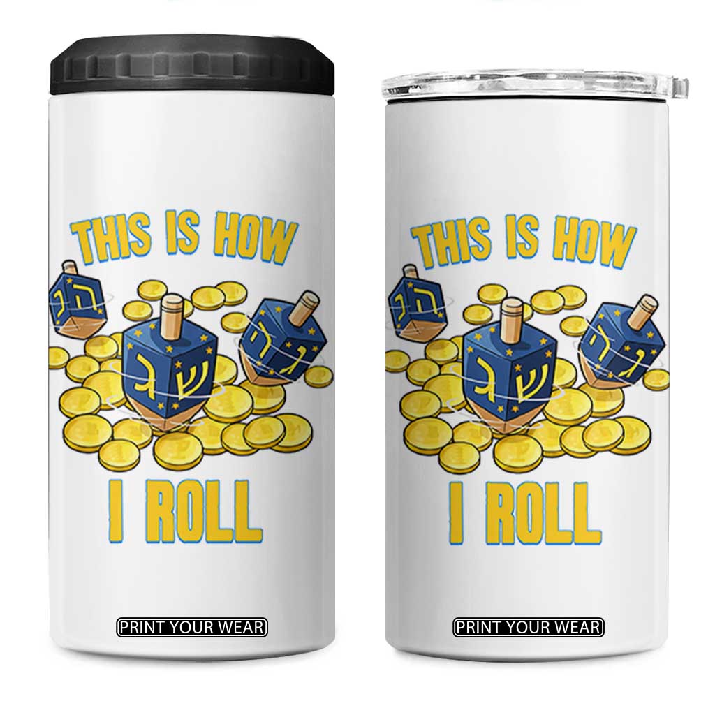 Funny Hanukkah Dreidel 4 in 1 Can Cooler Tumbler This Is How I Roll Gift TS12 One Size: 16 oz White Print Your Wear
