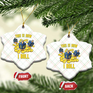 Funny Hanukkah Dreidel Ceramic Ornament This Is How I Roll Gift TS12 Print Your Wear