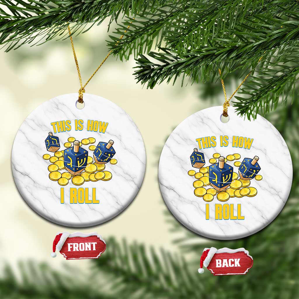 Funny Hanukkah Dreidel Ceramic Ornament This Is How I Roll Gift TS12 1pc White Marble Print Your Wear