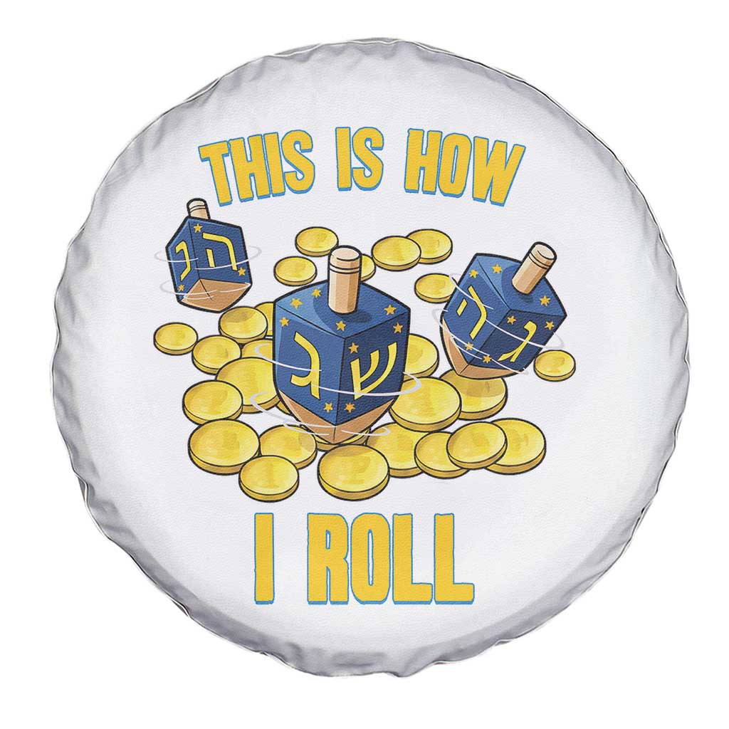 Funny Hanukkah Dreidel Spare Tire Cover This Is How I Roll Gift TS12 Print Your Wear