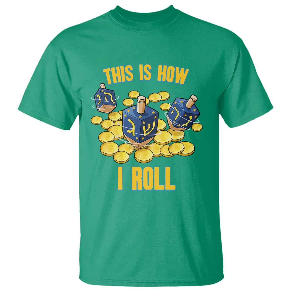 Funny Hanukkah Dreidel T Shirt This Is How I Roll Gift TS12 Irish Green Print Your Wear