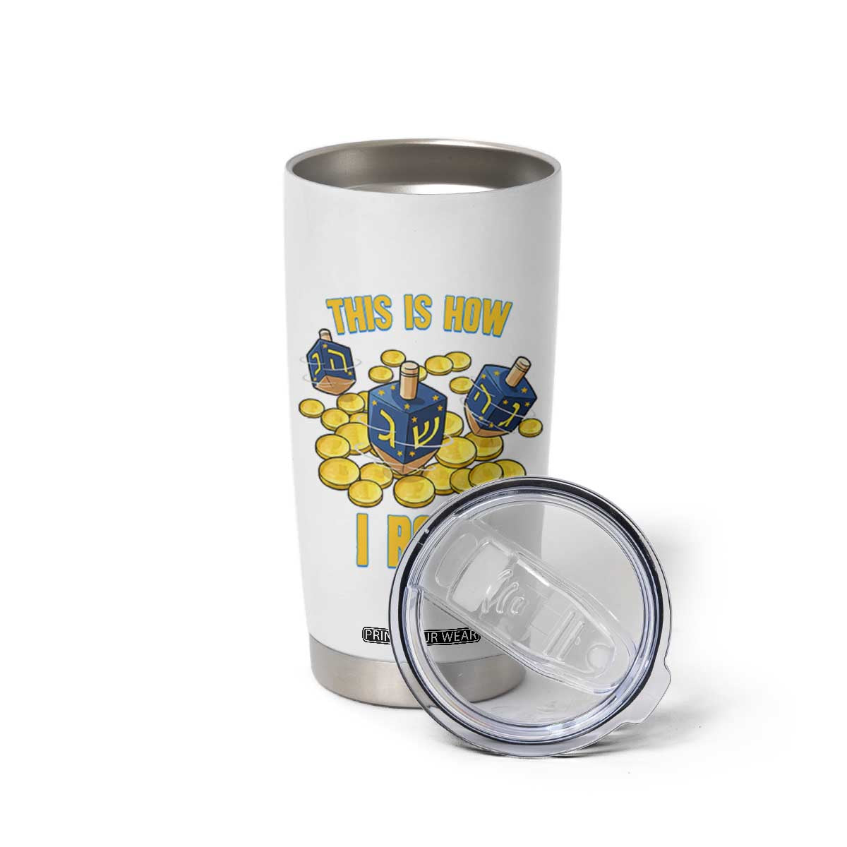 Funny Hanukkah Dreidel Tumbler Cup This Is How I Roll Gift TS12 Print Your Wear