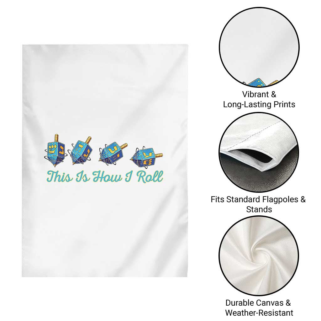 Hanukkah Dreidel Garden Flag This Is How I Roll Jewish Holiday Gift TS12 Print Your Wear