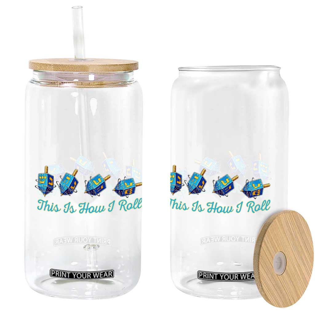 Hanukkah Dreidel Glass Can This Is How I Roll Jewish Holiday Gift TS12 Print Your Wear