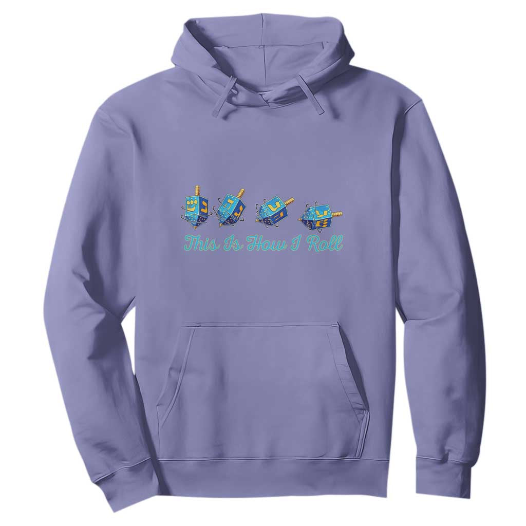 Hanukkah Dreidel Hoodie This Is How I Roll Jewish Holiday Gift TS12 Violet Print Your Wear