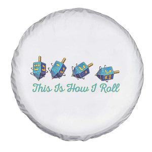 Hanukkah Dreidel Spare Tire Cover This Is How I Roll Jewish Holiday Gift TS12 Print Your Wear