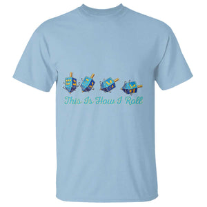 Hanukkah Dreidel T Shirt This Is How I Roll Jewish Holiday Gift TS12 Light Blue Print Your Wear