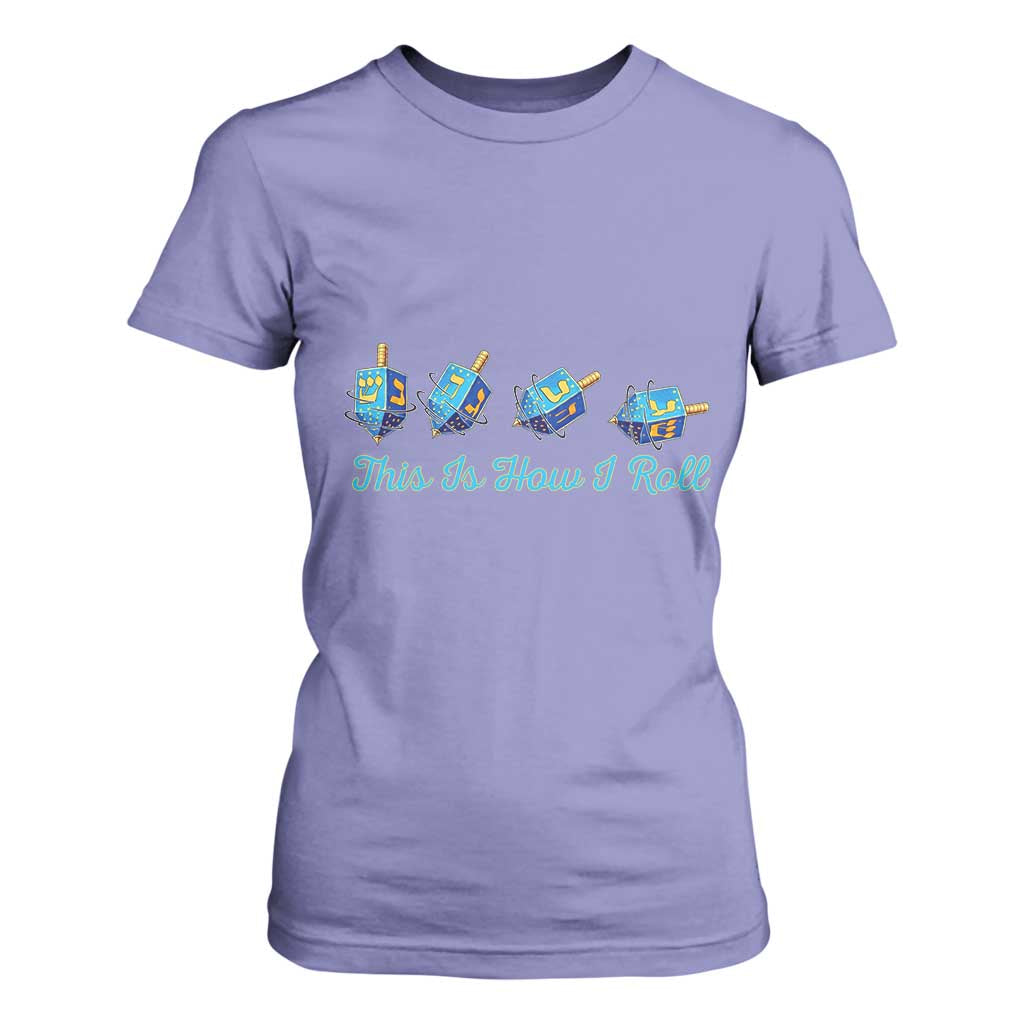 Hanukkah Dreidel T Shirt For Women This Is How I Roll Jewish Holiday Gift TS12 Violet Print Your Wear