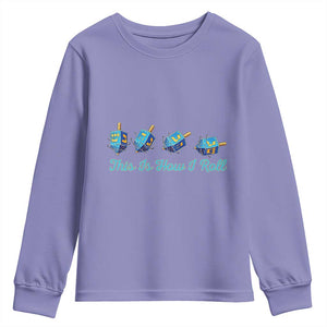 Hanukkah Dreidel Youth Sweatshirt This Is How I Roll Jewish Holiday Gift TS12 Violet Print Your Wear