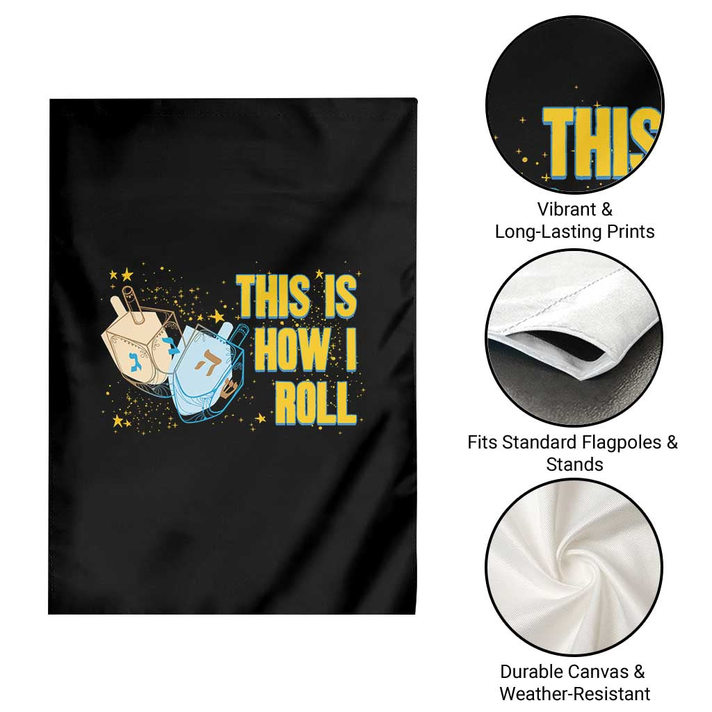 This Is How I Roll Garden Flag Jewish Holiday Dreidel Gift TS12 Print Your Wear