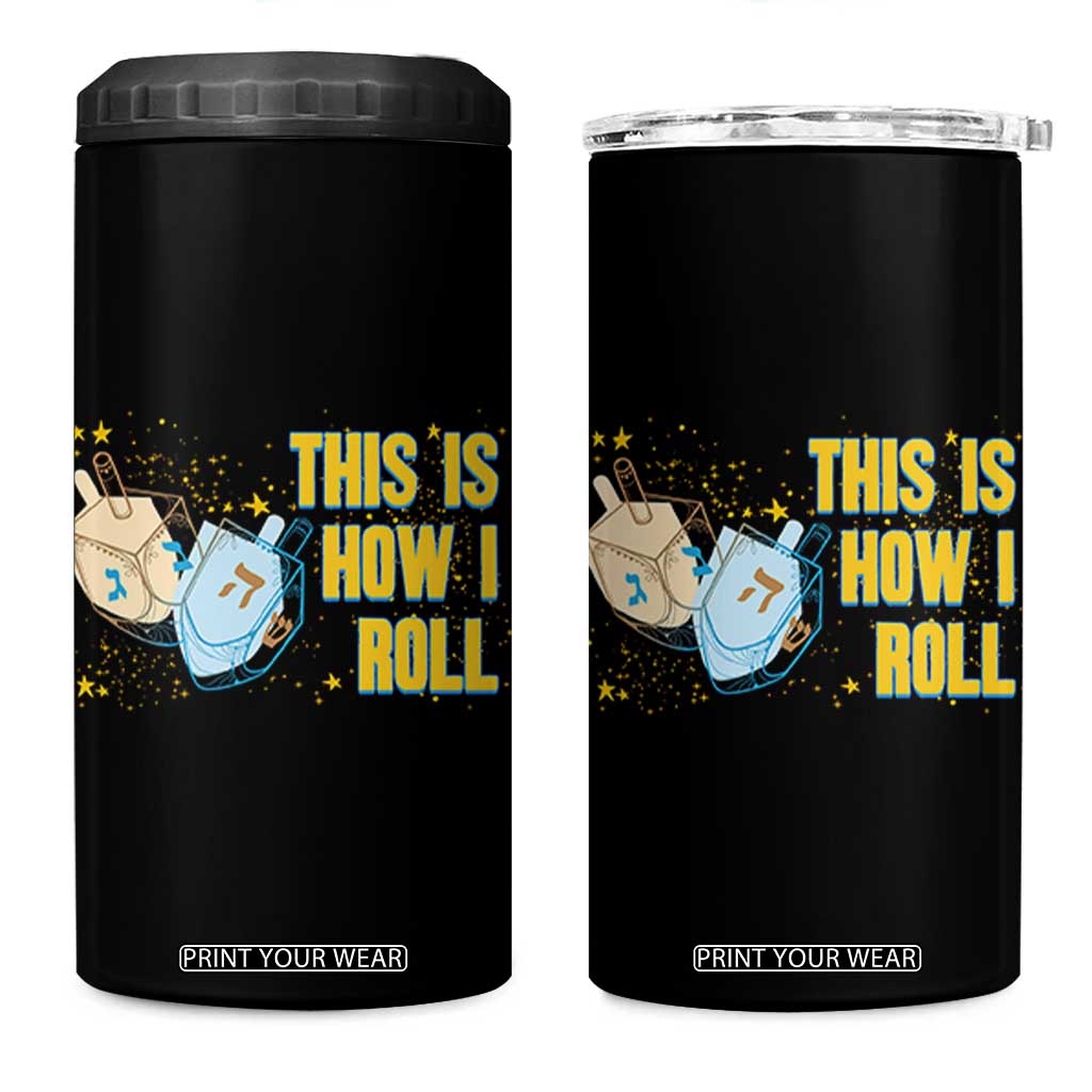 This Is How I Roll 4 in 1 Can Cooler Tumbler Jewish Holiday Dreidel Gift TS12 One Size: 16 oz Black Print Your Wear