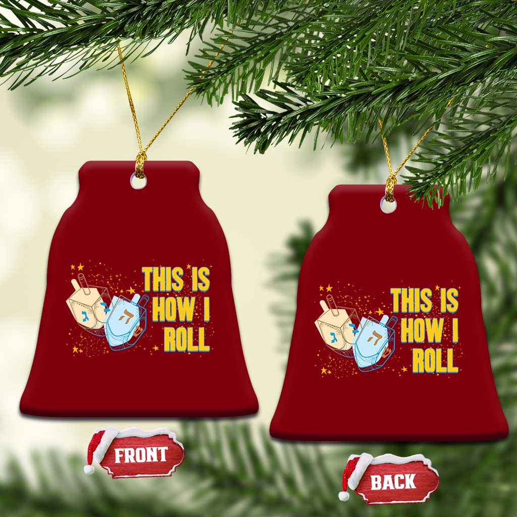 This Is How I Roll Ceramic Ornament Jewish Holiday Dreidel Gift TS12 Print Your Wear
