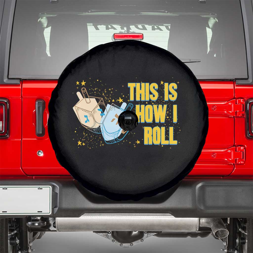 This Is How I Roll Spare Tire Cover Jewish Holiday Dreidel Gift TS12 Black Print Your Wear