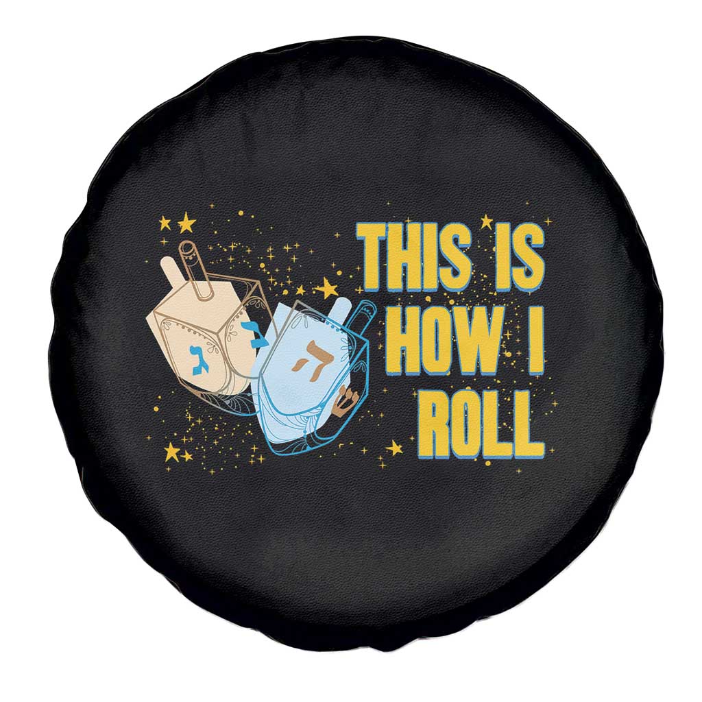 This Is How I Roll Spare Tire Cover Jewish Holiday Dreidel Gift TS12 Print Your Wear