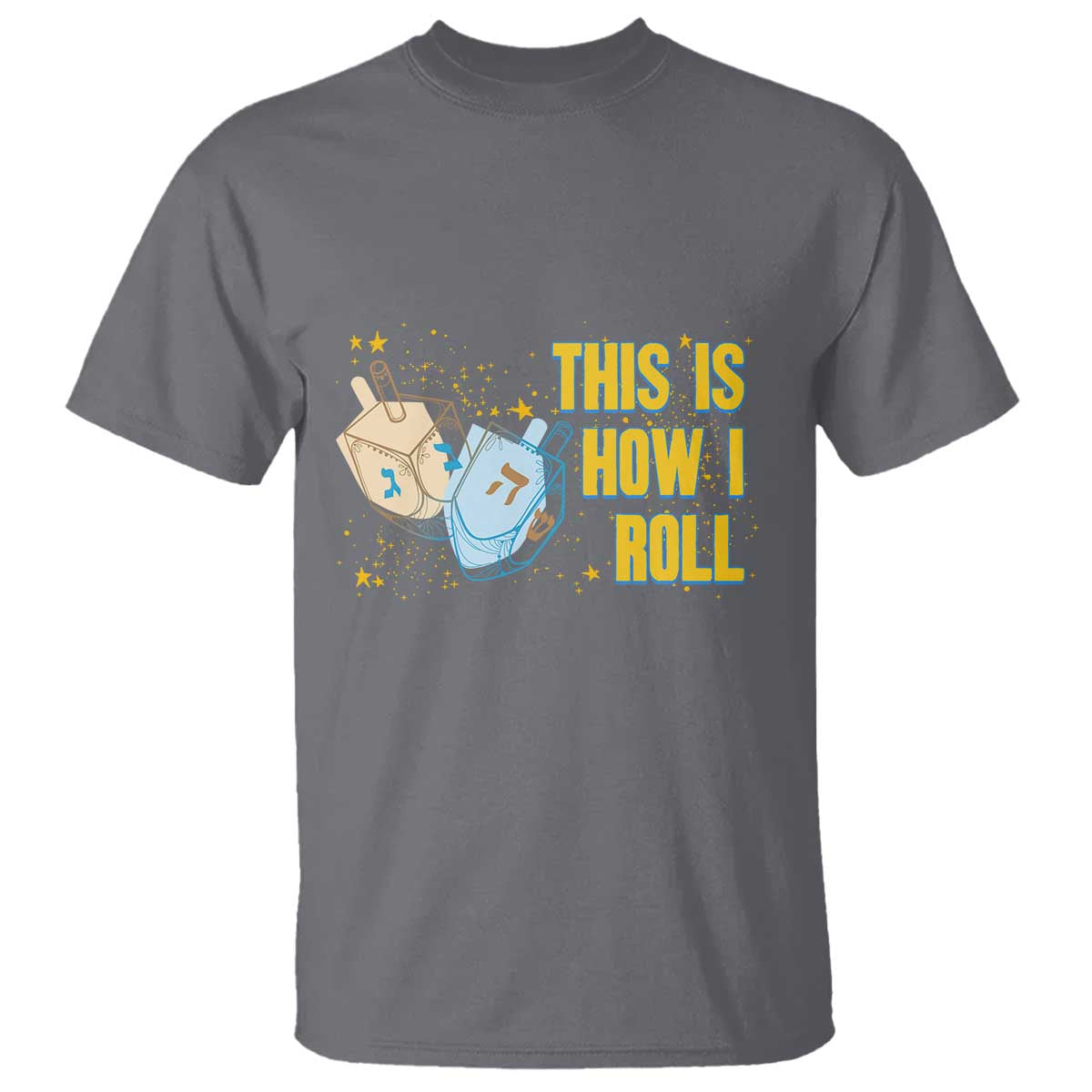 This Is How I Roll T Shirt Jewish Holiday Dreidel Gift TS12 Charcoal Print Your Wear