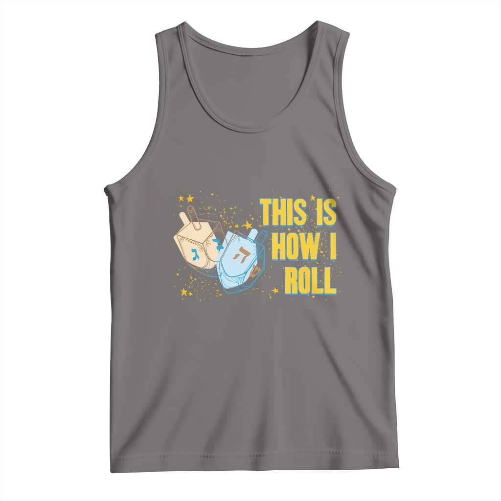 This Is How I Roll Tank Top Jewish Holiday Dreidel Gift TS12 Deep Heather Print Your Wear
