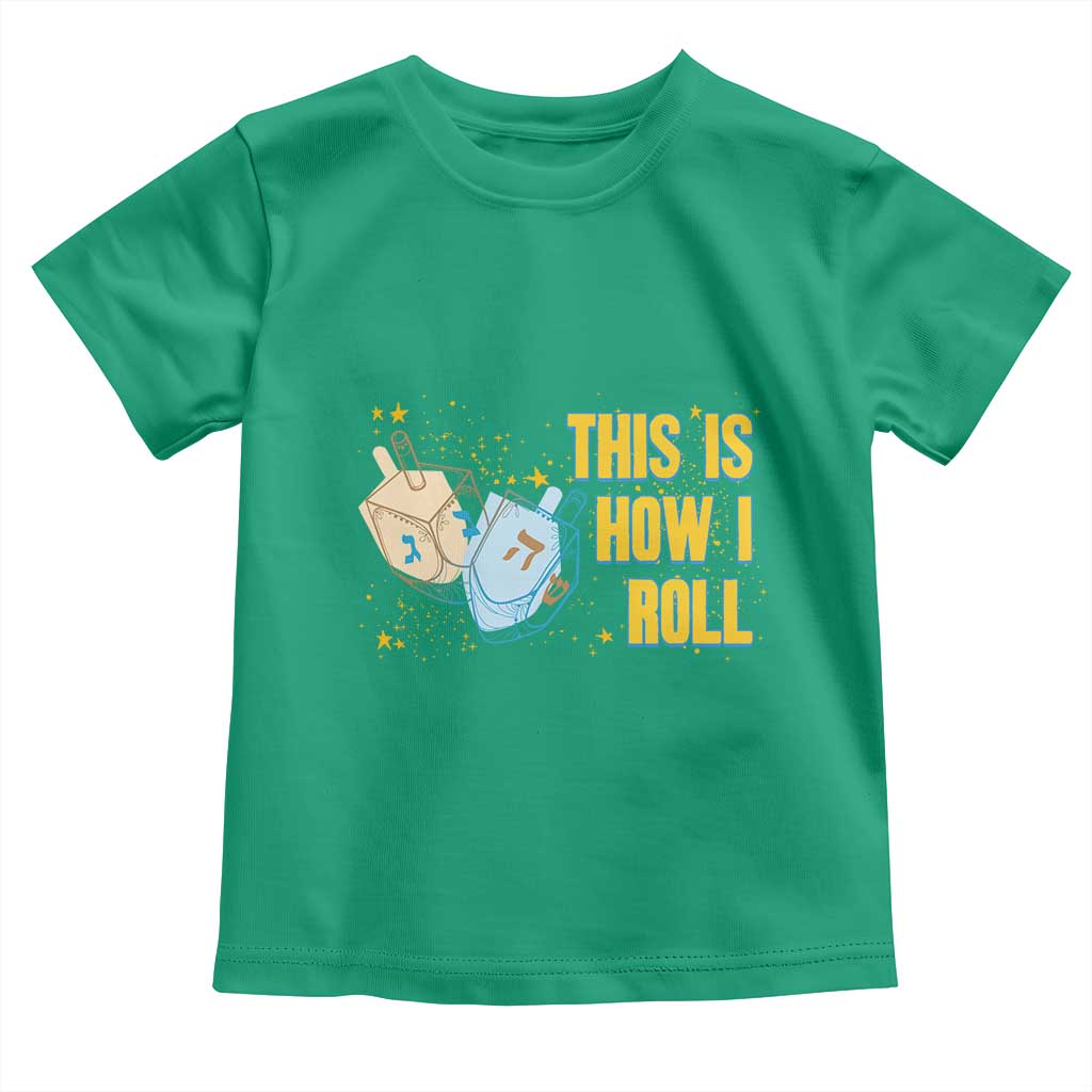 This Is How I Roll Toddler T Shirt Jewish Holiday Dreidel Gift TS12 Irish Green Print Your Wear