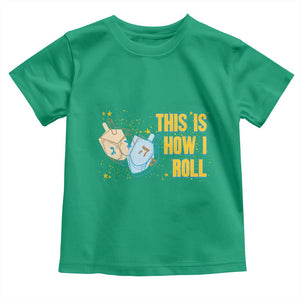 This Is How I Roll Toddler T Shirt Jewish Holiday Dreidel Gift TS12 Irish Green Print Your Wear