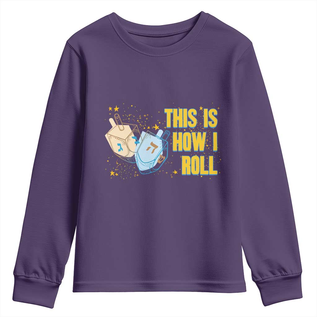 This Is How I Roll Youth Sweatshirt Jewish Holiday Dreidel Gift TS12 Purple Print Your Wear