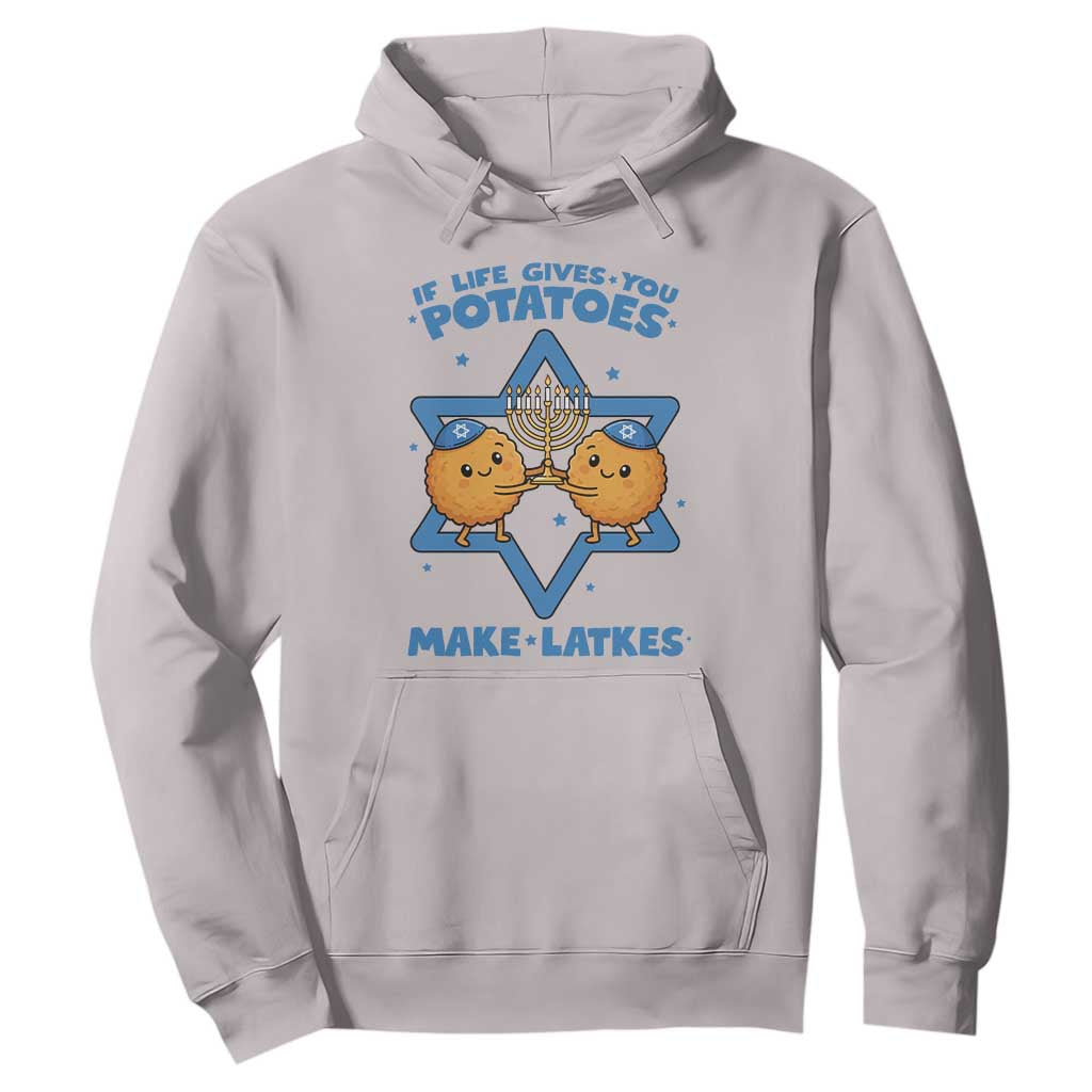 Funny Hanukkah Gift Hoodie If Life Gives You Potatoes Make Latkes TS12 Ice Gray Print Your Wear