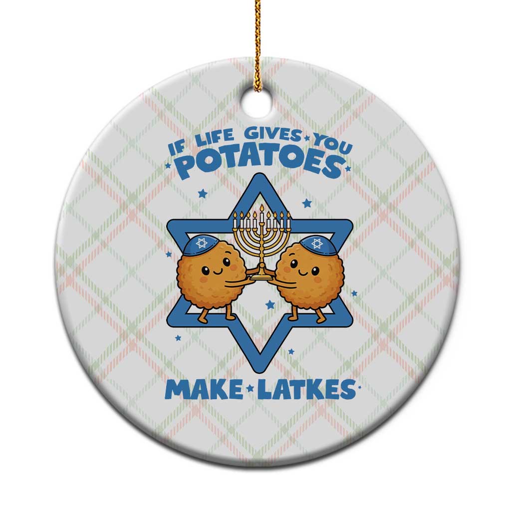 Funny Hanukkah Gift Ceramic Ornament If Life Gives You Potatoes Make Latkes TS12 1pc Christmas Plaid Print Your Wear