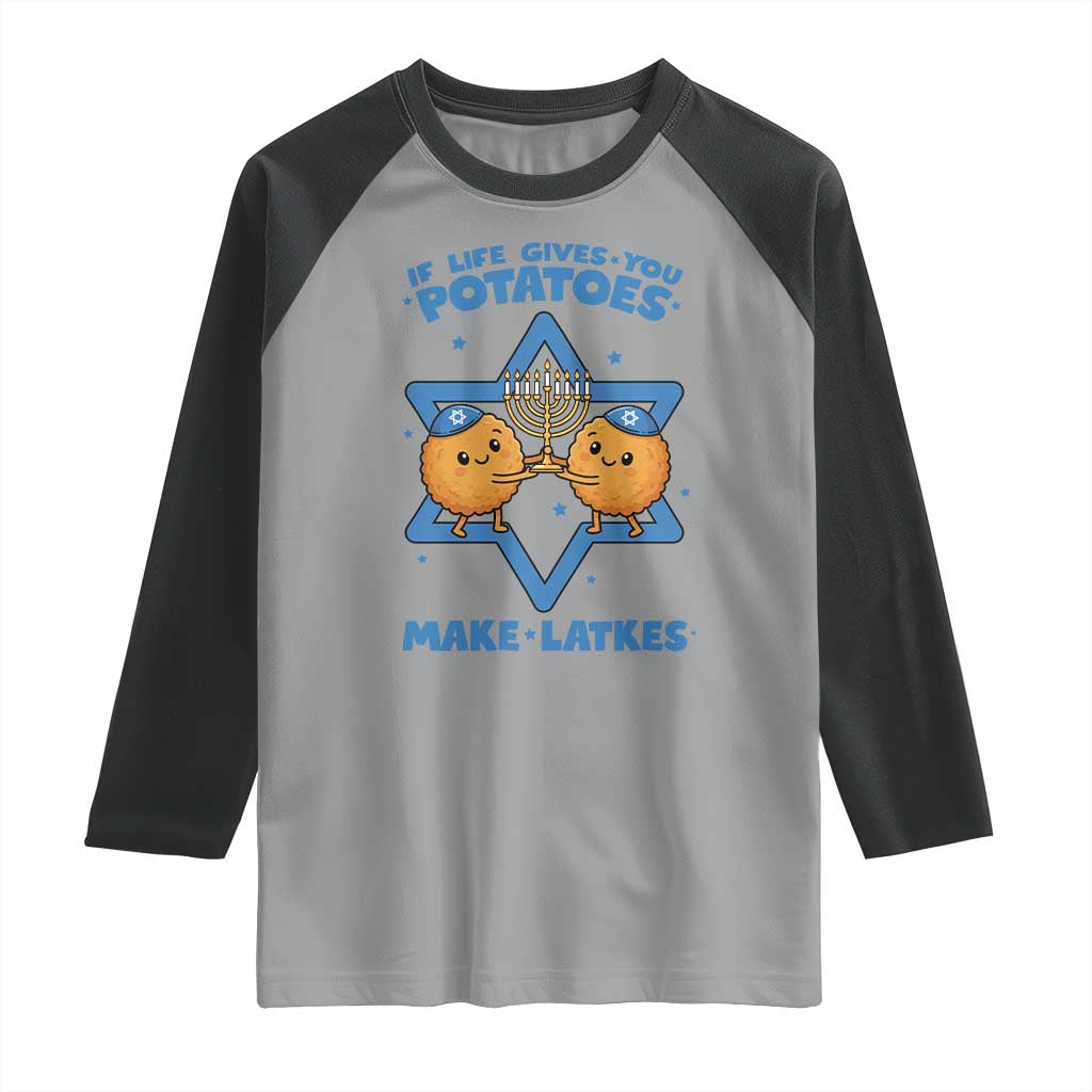 Funny Hanukkah Gift Raglan Shirt If Life Gives You Potatoes Make Latkes TS12 Sport Gray Black Print Your Wear