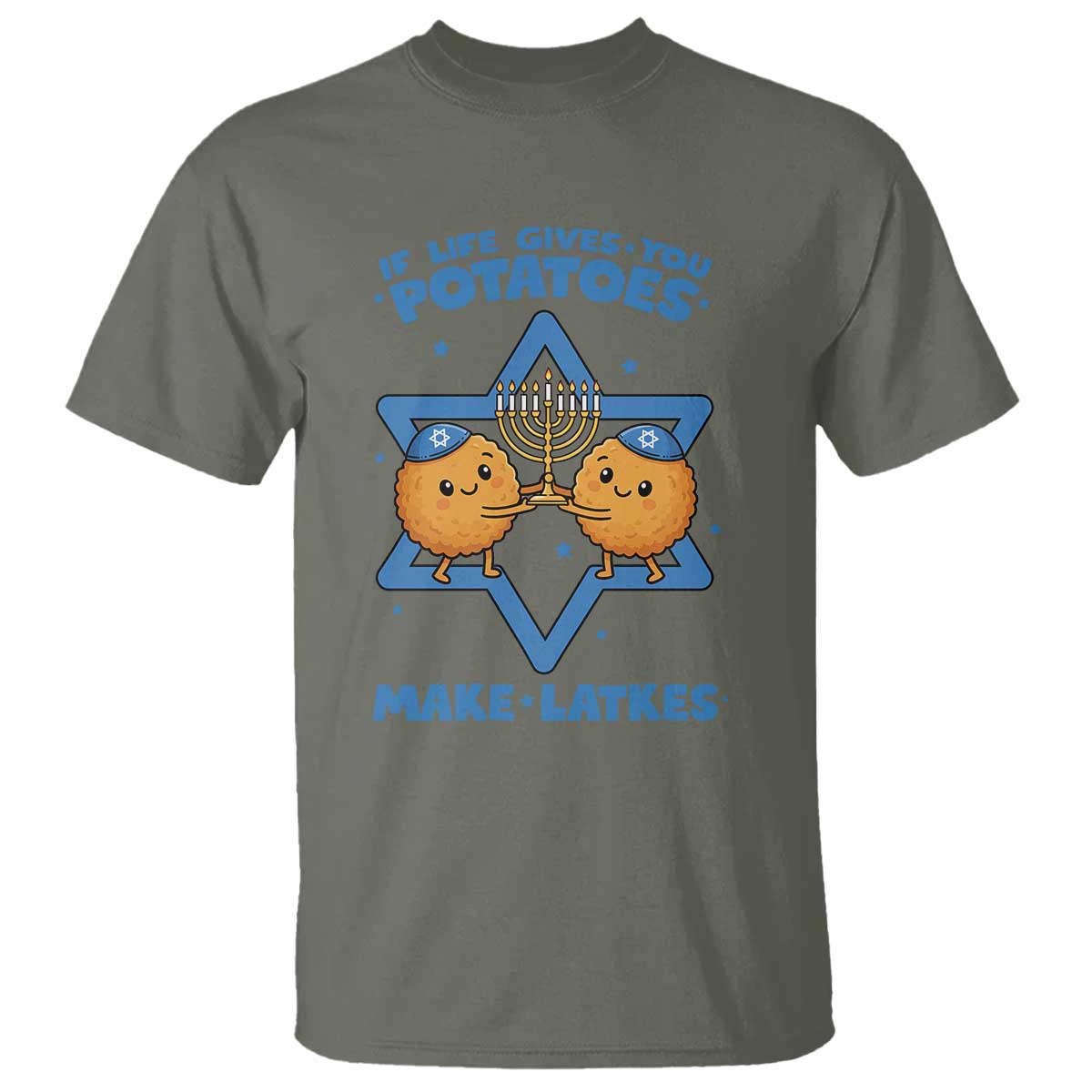 Funny Hanukkah Gift T Shirt If Life Gives You Potatoes Make Latkes TS12 Military Green Print Your Wear