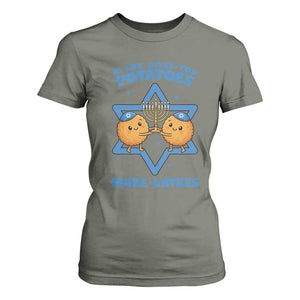 Funny Hanukkah Gift T Shirt For Women If Life Gives You Potatoes Make Latkes TS12 Military Green Print Your Wear
