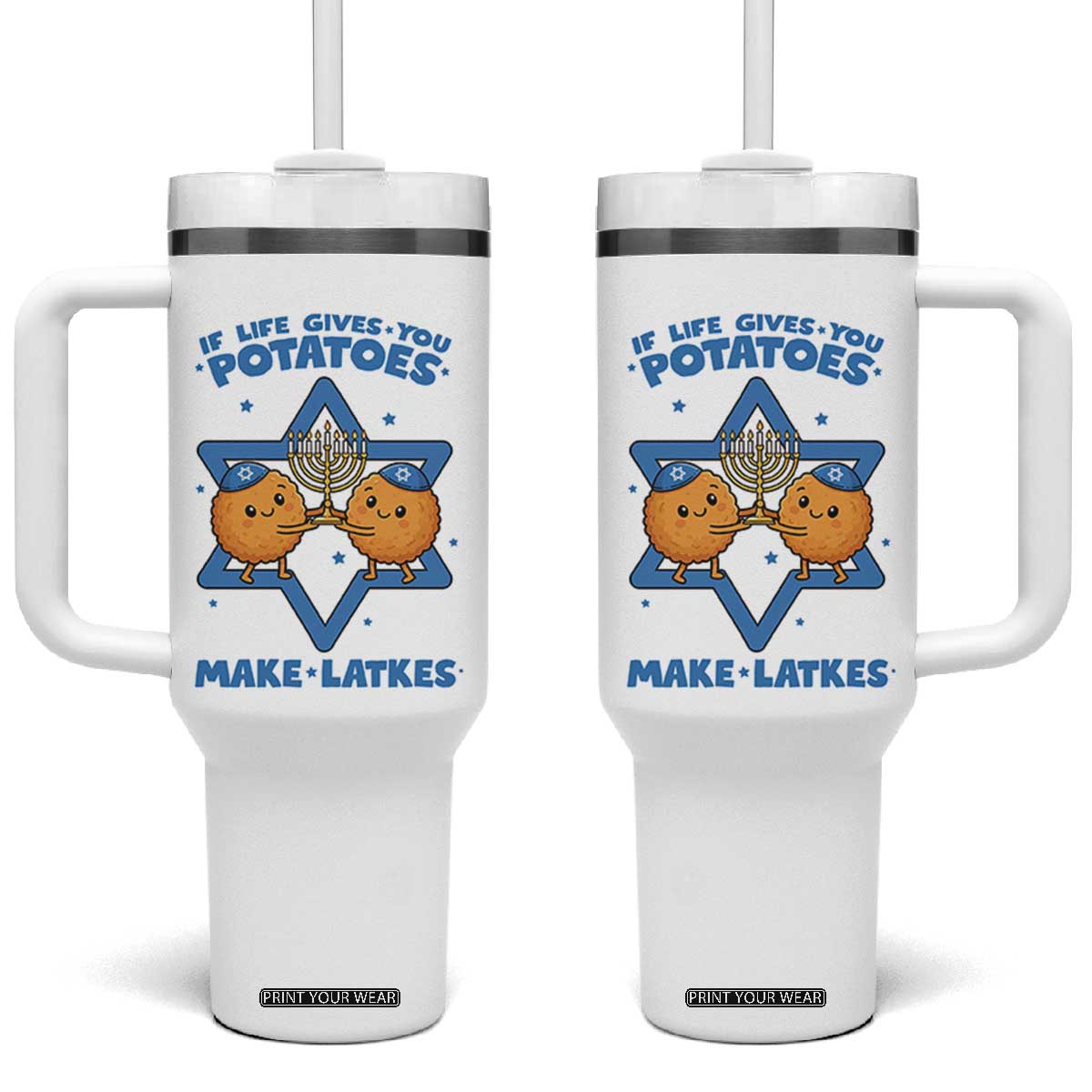 Funny Hanukkah Gift Tumbler With Handle If Life Gives You Potatoes Make Latkes TS12 One Size: 40 oz White Print Your Wear