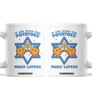 Funny Hanukkah Gift Coffee Mug If Life Gives You Potatoes Make Latkes TS12 White Print Your Wear