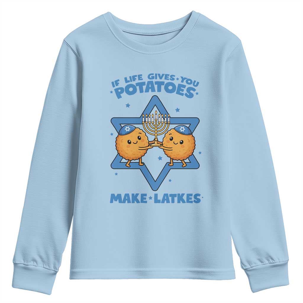 Funny Hanukkah Gift Youth Sweatshirt If Life Gives You Potatoes Make Latkes TS12 Light Blue Print Your Wear