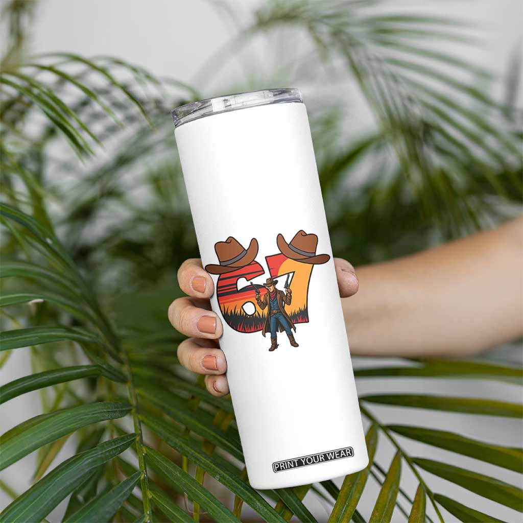 Six Seven Meme Cowboy Skinny Tumbler Funny Western 67 Trend Gift TS12 Print Your Wear