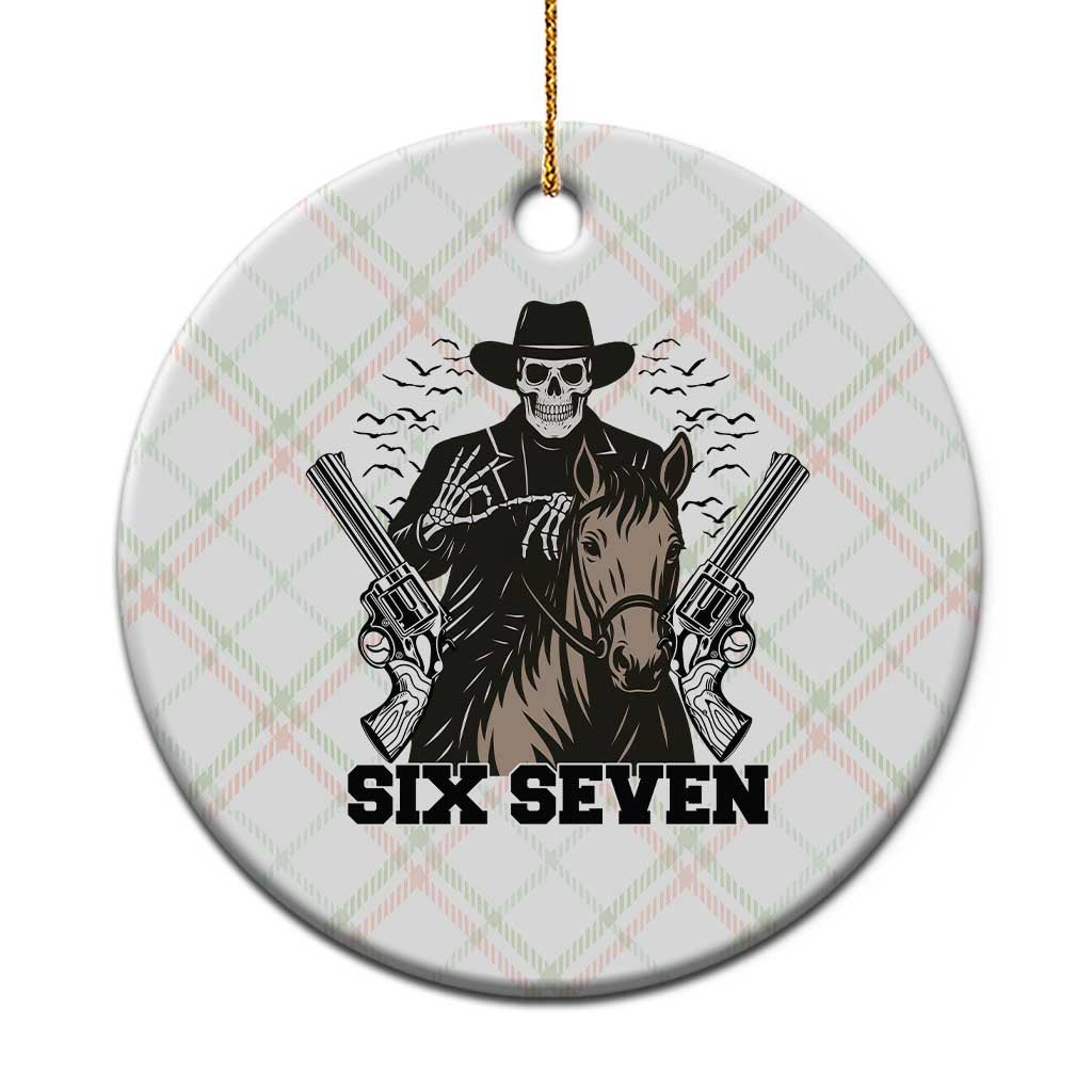 Six Seven Meme Skeleton Cowboy Ceramic Ornament Funny Western Gift TS12 1pc Christmas Plaid Print Your Wear