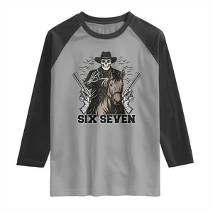 Six Seven Meme Skeleton Cowboy Raglan Shirt Funny Western Gift TS12 Sport Gray Black Print Your Wear