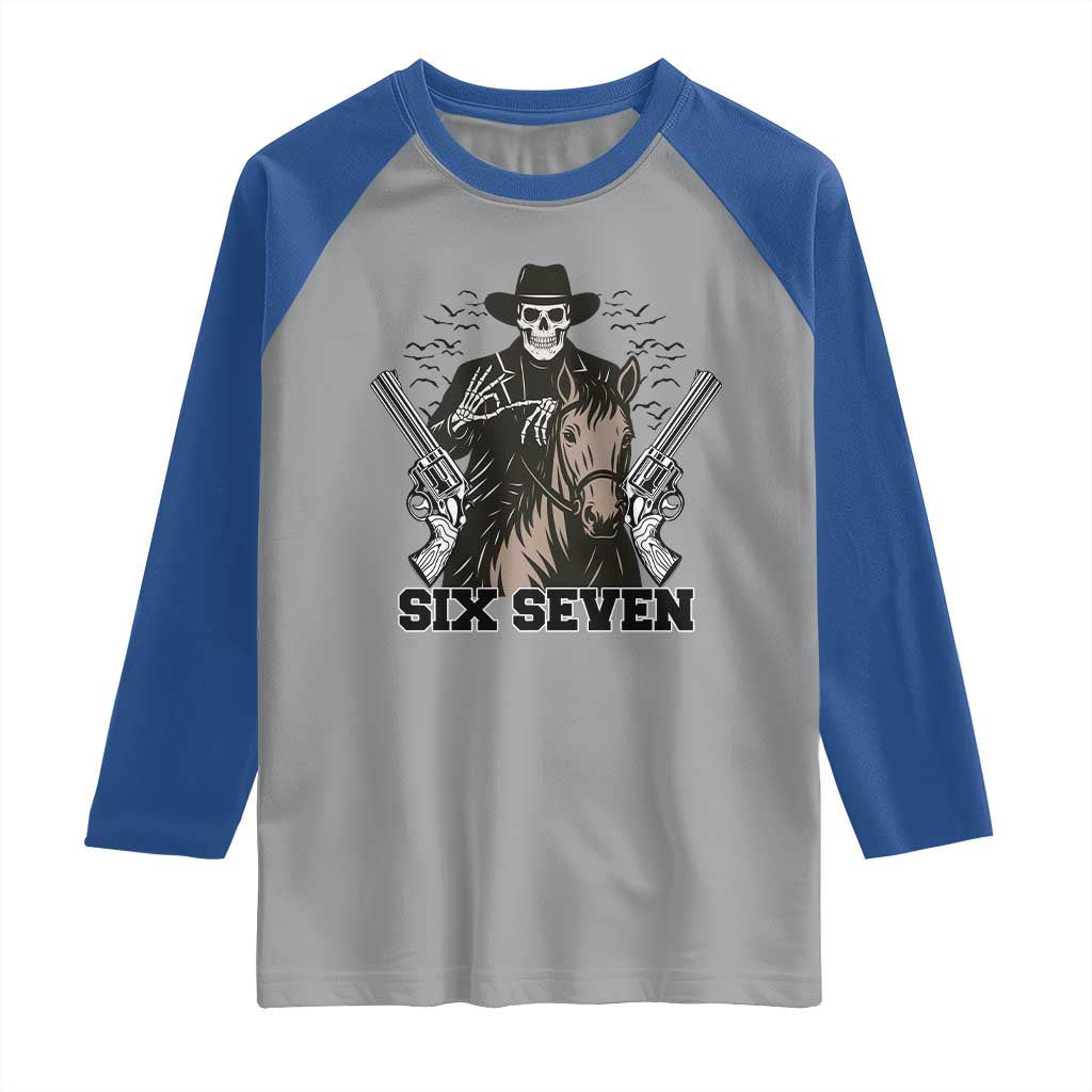 Six Seven Meme Skeleton Cowboy Raglan Shirt Funny Western Gift TS12 Sport Gray Royal Print Your Wear