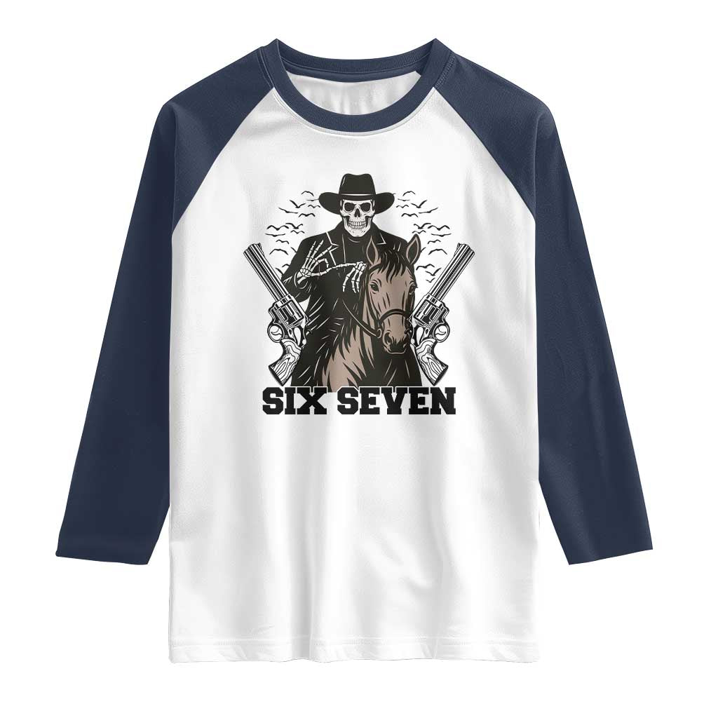 Six Seven Meme Skeleton Cowboy Raglan Shirt Funny Western Gift TS12 White Navy Print Your Wear