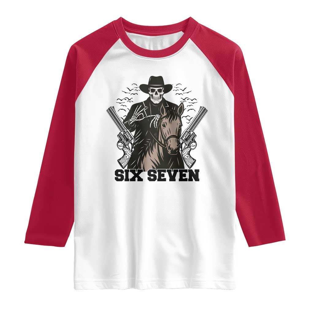 Six Seven Meme Skeleton Cowboy Raglan Shirt Funny Western Gift TS12 White Red Print Your Wear