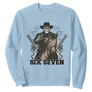 Six Seven Meme Skeleton Cowboy Sweatshirt Funny Western Gift TS12 Light Blue Print Your Wear