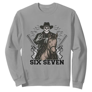 Six Seven Meme Skeleton Cowboy Sweatshirt Funny Western Gift TS12 Sport Gray Print Your Wear
