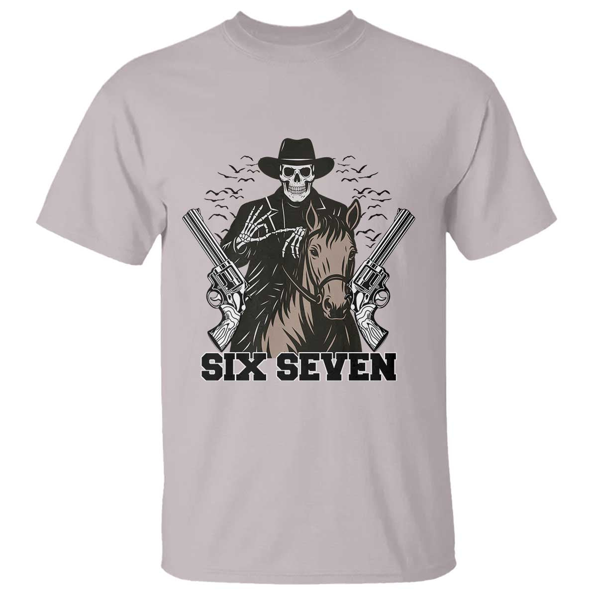Six Seven Meme Skeleton Cowboy T Shirt Funny Western Gift TS12 Ice Gray Print Your Wear