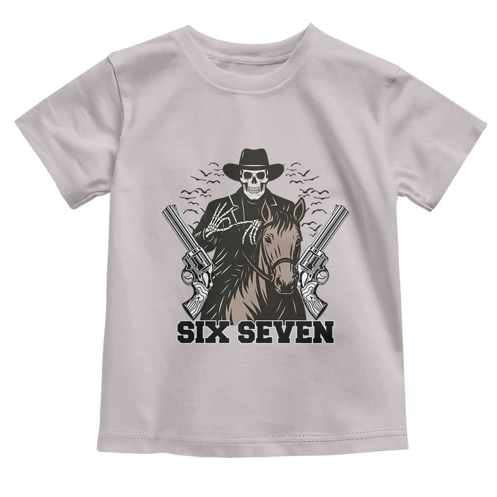 Six Seven Meme Skeleton Cowboy Toddler T Shirt Funny Western Gift TS12 Ice Gray Print Your Wear